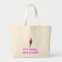 FIT N' FRUGAL...WALK IS CHEAP!