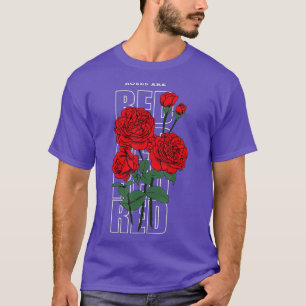 Fit Roses Are Red s  T-Shirt