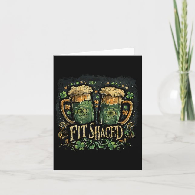 Fit Shaced Funny Irish Drinking St. Patrick's Day  Card (Front)
