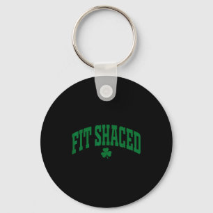 Fit Shaced Funny Irish Drinking St. Patrick's Day Keychain