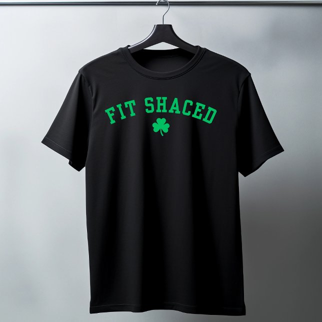 Fit Shaced Funny Irish Drinking St. Patrick's Day  T-Shirt (Creator Uploaded)