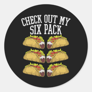 Fitness 6 Pack Tacos Funny Mexican Gym Top For Tac Classic Round Sticker