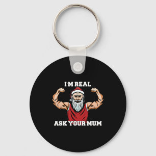Fitness Christmas Sarcasm Santa I´m Real Ask Your Keychain