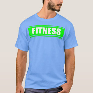 Fitness Green Gym Fitness Workout Gym Saying Motiv T-Shirt