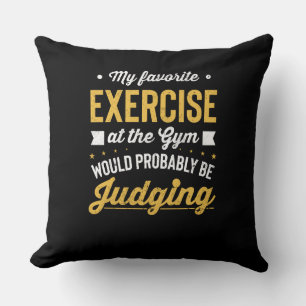Fitness Gym Exercise Motivational Joke Throw Pillow