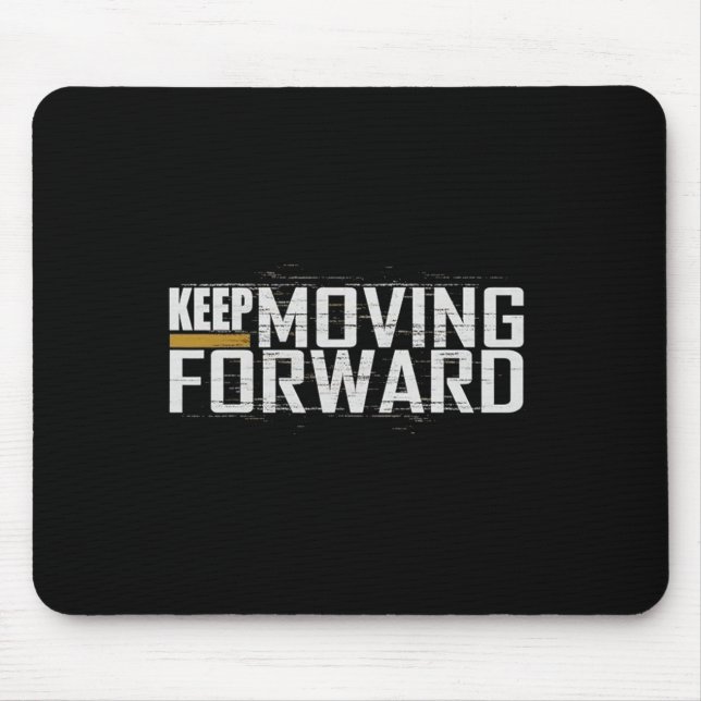 Fitness Gym Keep Moving Forward (art In Front And  Mouse Pad (Front)