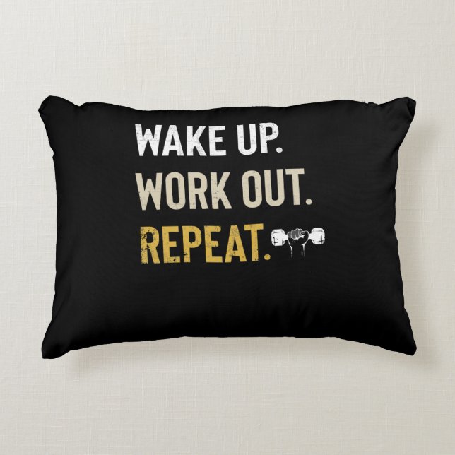 Fitness Gym Motivation Wake Up Work Out Repeat Accent Pillow (Front)