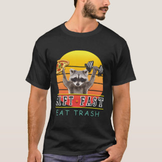 Fitness Lift Fast Eat Trash Raccoon Pizza T-Shirt