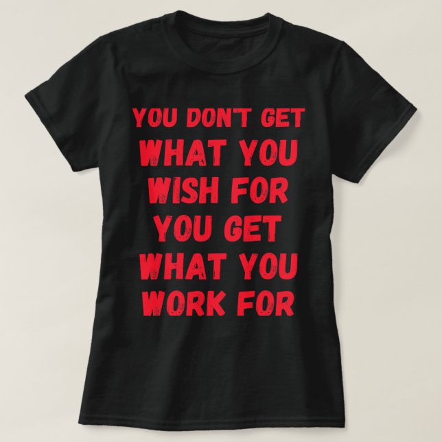 Fitness Motivation Gym Workout Exercise Lover Quot T-Shirt (Design Front)