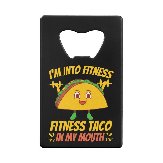 Fitness Taco Exercise Gym Credit Card Bottle Opener (Front)