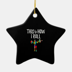 Fitness This is How I Roll Gym Bodybuilding Girl Ceramic Ornament