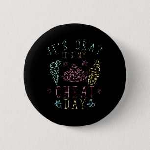 Fitness Trainer Gift Ice Cream Its Okay Its My Che 2 Inch Round Button