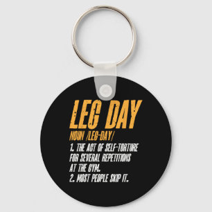 Fitness Training Workout Gym Leg Day Definition Keychain