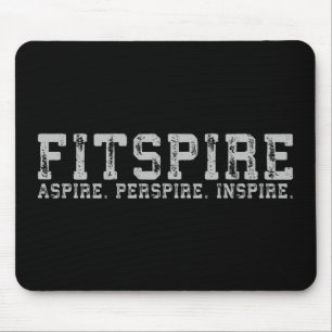 Fitspire - Aspire, Perspire, Inspire - Workout Mouse Pad