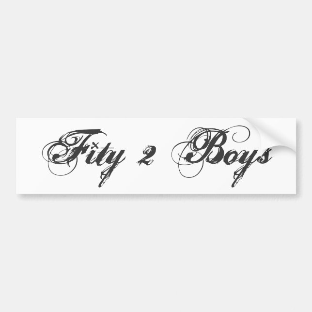 Fity2Boy Bumper Sticker (Front)