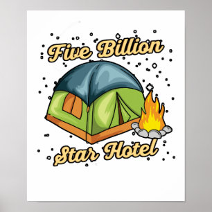 Five Billion Star Hotel Camping Camper Tent Gift Poster