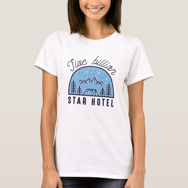 Five Billion Star Hotel T-Shirt (Front)