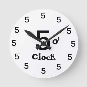 Five o' clock