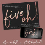 Five Oh 50th Birthday Black Rose Gold Foil Custom Invitation<br><div class="desc">Five Oh 50th Birthday Black Rose Gold Foil Custom Invitation. Humourous yet elegant milestone birthday party invitation,  with design featuring stylish brushstroke font in faux gold foil. Contact the creator if you need help customizing this design by clicking on the 'Message' button bellow.</div>
