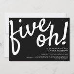 Five Oh 50th Birthday Black White Funny Minimalist Invitation<br><div class="desc">Five Oh 50th Birthday Black White Funny Minimalist Invitation. Fun,  modern and minimalist birthday invitation design,  elegant with a touch of humour. themed party!</div>