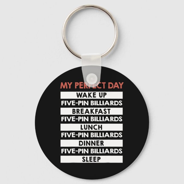 Five-pin Billiards My Perfect Day 5-pins Player  Keychain (Front)