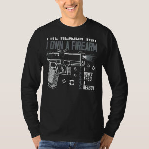 Five Reasons Why I Own A Gun Rights American Flag T-Shirt