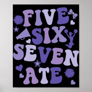 Five Six Seven Ate Cheer Cheerleader Women Girls K Poster