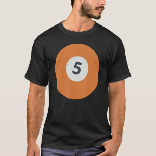 Five  Team Number 5 Lucky Orange Ball Billiards Po T-Shirt