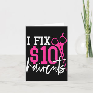 Fix 10 Dollars Haircuts - Hairdresser Quote Card
