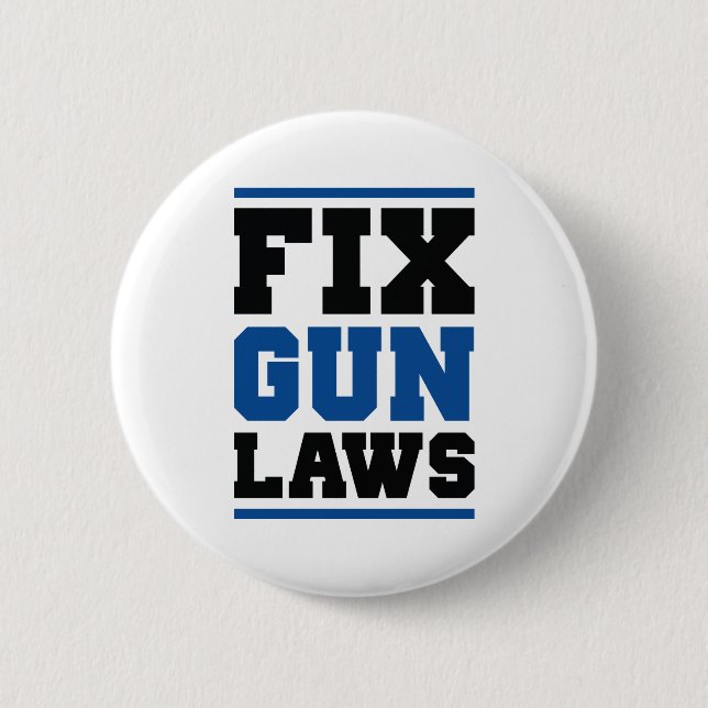 Fix Gun Laws 2 Inch Round Button (Front)