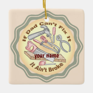 Fix It Dad  Ceramic Ornament