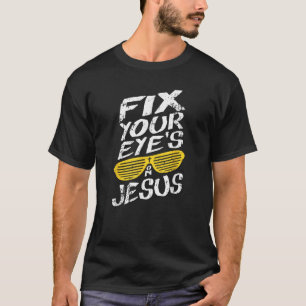 Fix Your Eyes On Jesus Retro Christian T-Shirt