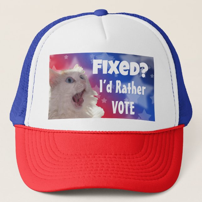 Fixed? I’d Rather Vote  Trucker Hat (Front)