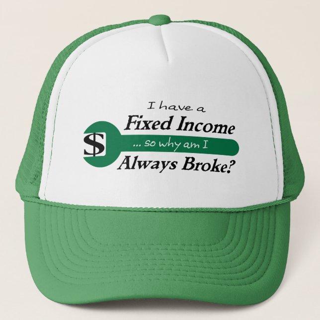Fixed Income/Always Broke Cap - Green (Front)
