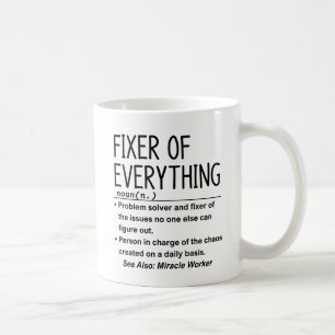 Fixer of everything coffee mug