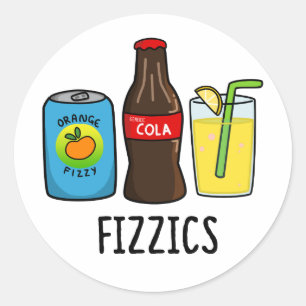 Fizzics Funny Fizzy Cola Drinks Pun Classic Round Sticker