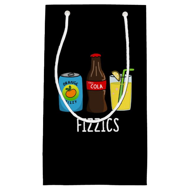Fizzics Funny Fizzy Cola Drinks Pun Dark BG Small Gift Bag (Front)