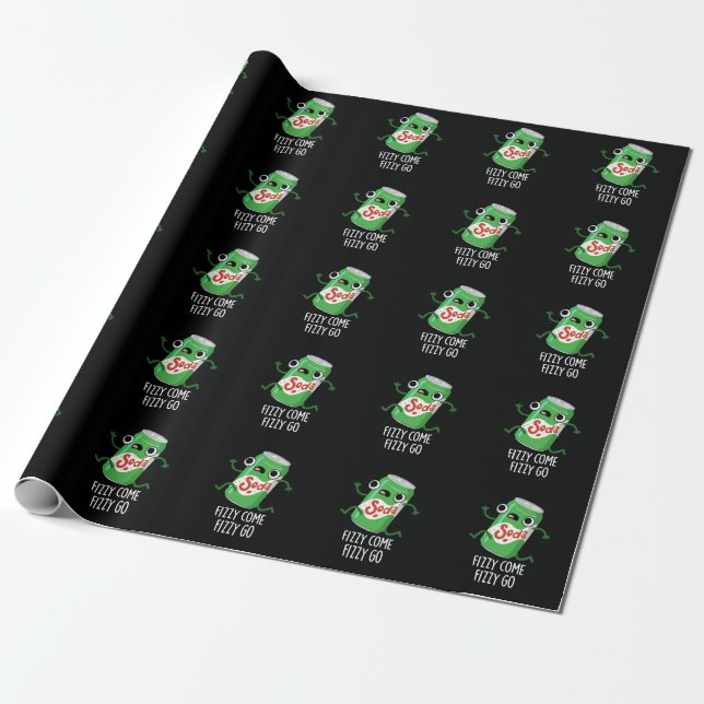 Fizzy Come Fizzy Go Funny Soda Pop Pun Dark BG Wrapping Paper (Unrolled)