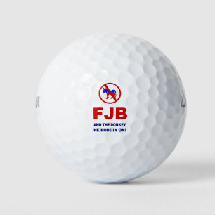 FJB and the donkey he rode in on! Golf Balls