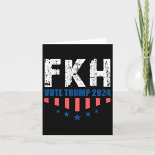 Fkh Trump 2024 Foxtrot Kilo Hotel Funny Card