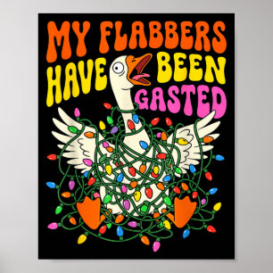 Flabbers have been gasted christmas goose tangled poster