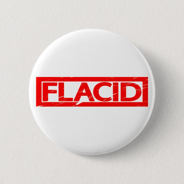 Flacid Stamp 2 Inch Round Button (Front)