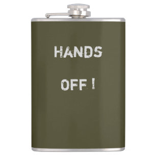 Flacon kaki classique "Hands Off" Texte> Flacon ha
