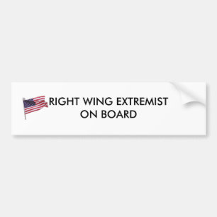 flag2, RIGHT WING EXTREMIST ON BOARD Bumper Sticker