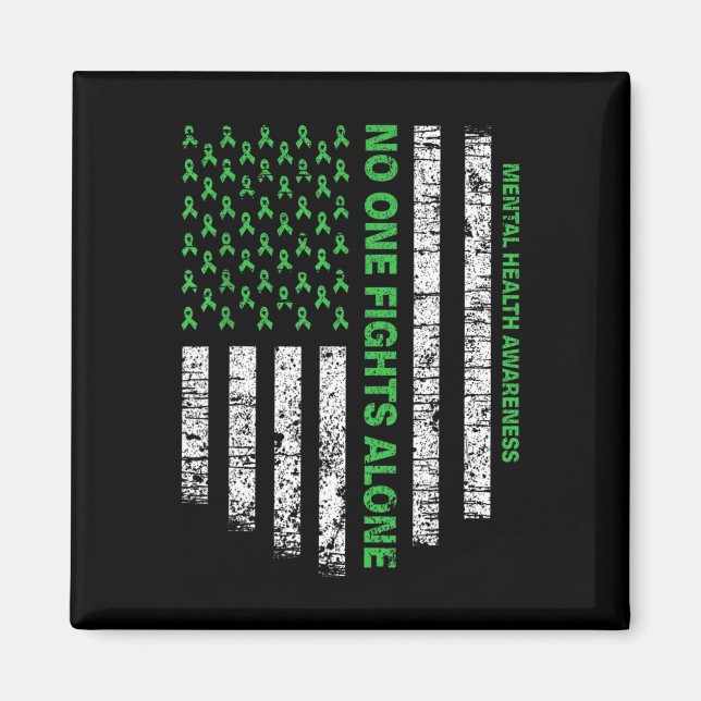 Flag Alone Mental Health Awareness No One Fights  Magnet (Front)