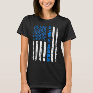 Flag Autism In April We Wear Blue Autism Awareness T-Shirt