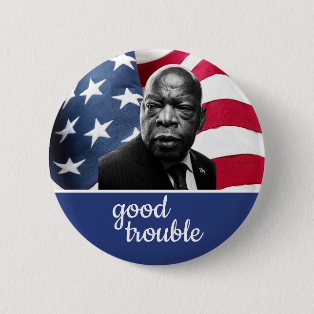 Flag Background John Lewis 'Good Trouble' 2 Inch Round Button (Front)