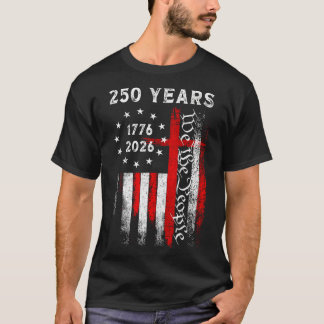 Flag Cross 250 Years Faith And Freedom 1776-2026 _ T-Shirt