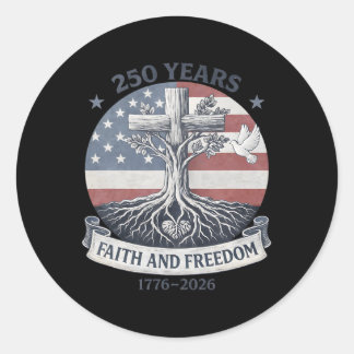 Flag Cross Tree 250 Years Faith And Freedom 1776-2 Classic Round Sticker