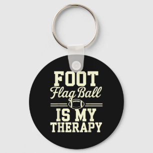 Flag Football Is My Therapy Funny Flag Football Qu Keychain